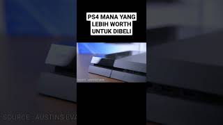 Mending beli PS4 fat PS4 slim atau PS4 pro ?