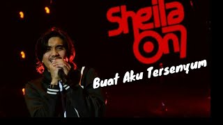 Video thumbnail of "Lirik Lagu Sheila On 7 - Buat Aku Tersenyum"