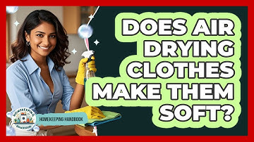 Does Air Drying Clothes Make Them Soft?