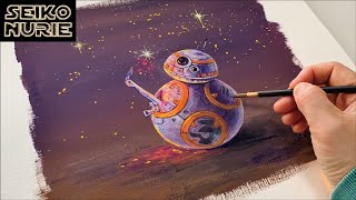 【STAR WARS】Acrylic paint  - BB-8 - アクリルガッシュ 【イラストメイキング】