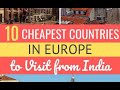 10 Cheapest European Countries To Visit From India