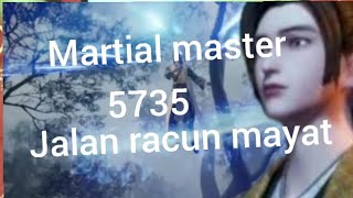 martial master 5735 jalan racun mayat