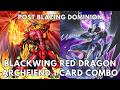 Blackwing Red Dragon Archfiend 1 card combo post Blazing Dominion (BLZD) TCG 2026 Yugioh