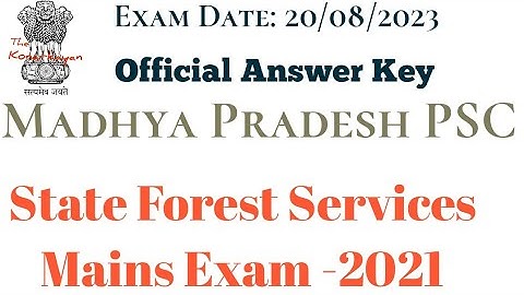 MPPSC: State Forest Services Mains Exam 2021 General Studies Forestry & Science Question Paper  Sol