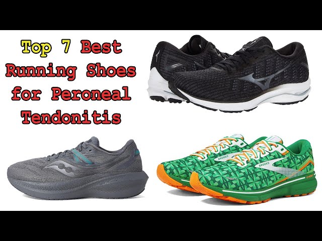 Peroneal tendonitis best shoes