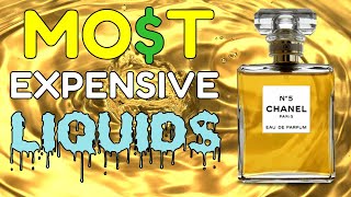 9 MOST EXPENSIVE LIQUIDS IN THE WORLD *human blood??*