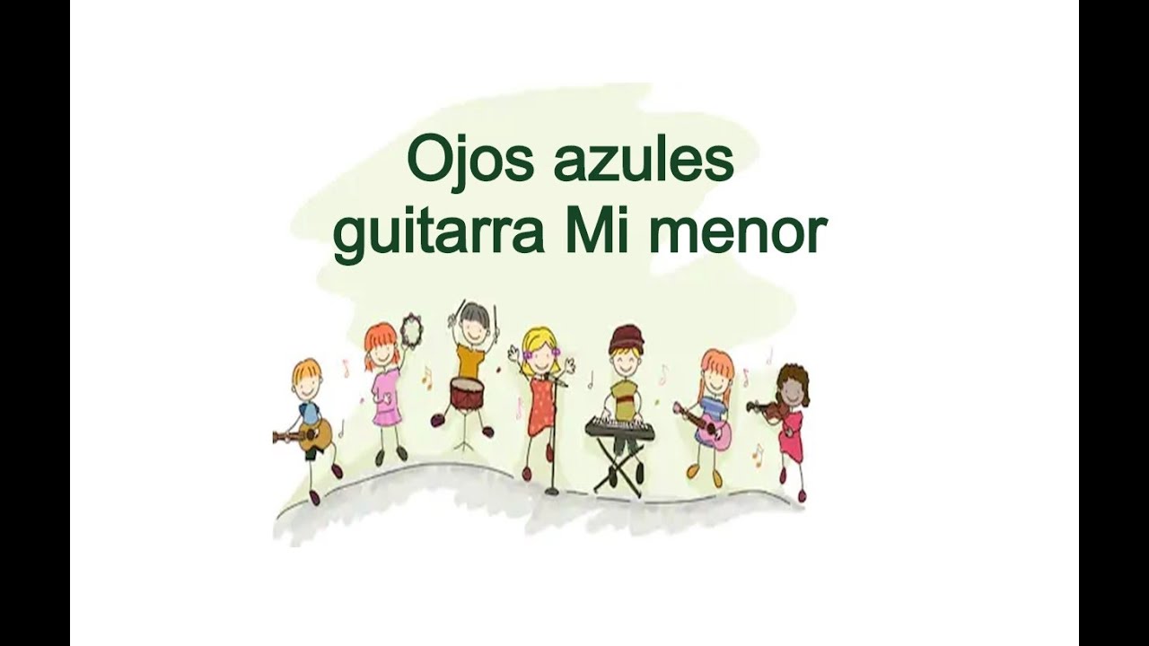 Ojos azules Partituras y acordes en Mi menor guitarra YouTube