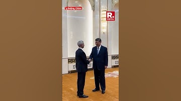 EAM Jaishankar Meets Chinese President Xi Jinping in Beijing