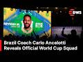 FULL PRESSER: Brazil Names Neymar in FIFA World Cup Squad as Ancelotti Unveils Final Team | AD1G
