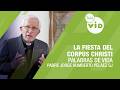 La fiesta del Corpus Christi 🗣️📖 Palabras de Vida | Tele VID