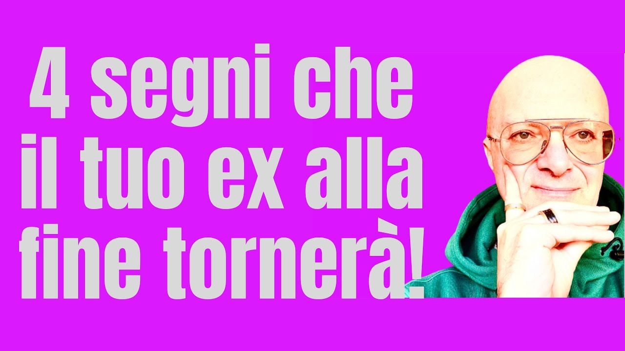 4 segni che il tuo ex alla fine tornerà!