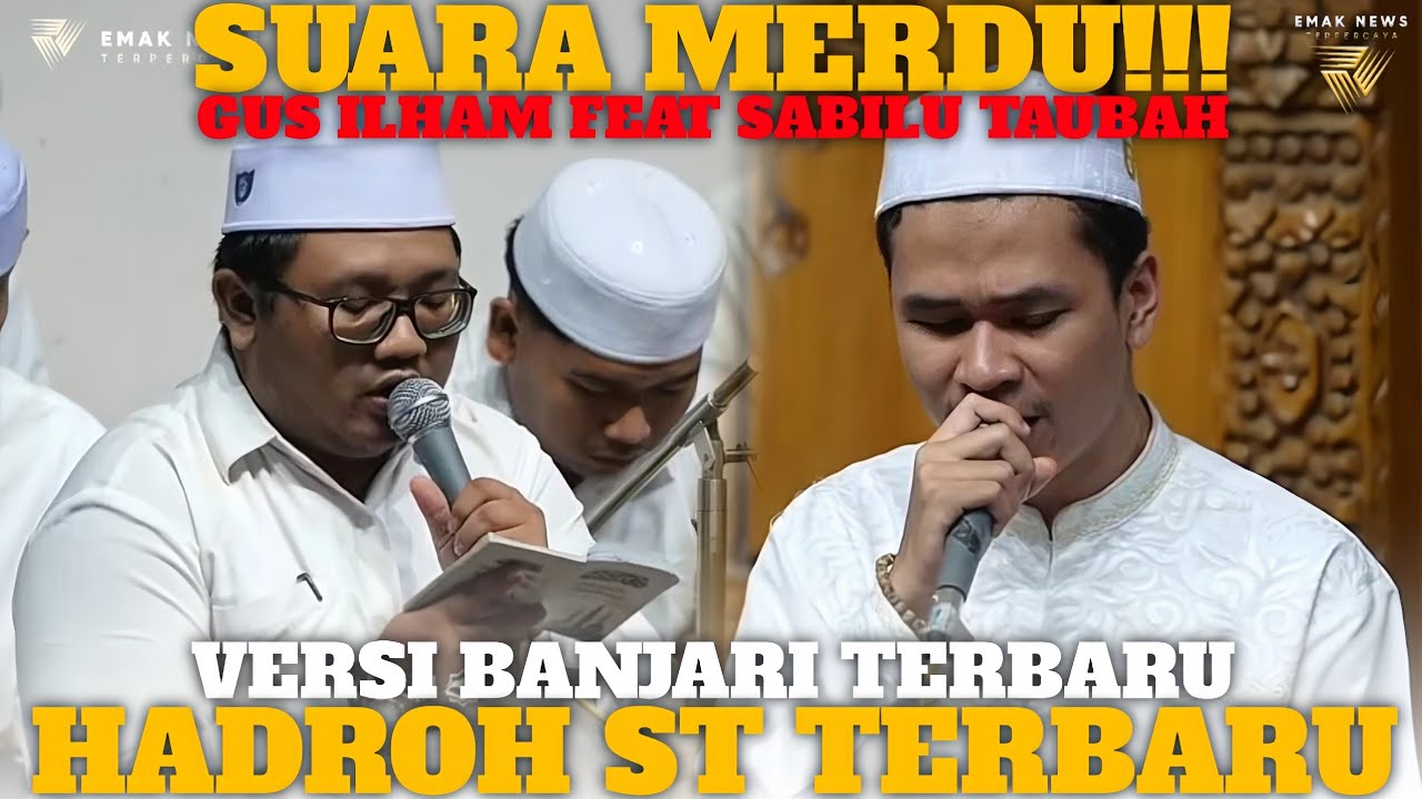 BIKIN NYAMAN‼️GUS ILHAM PASURUAN FEAT HADROH SABILU TAUBAH TERBARU 2025