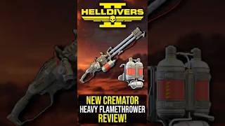 Helldivers 2 - New Cremator Heavy Flamethrower Review