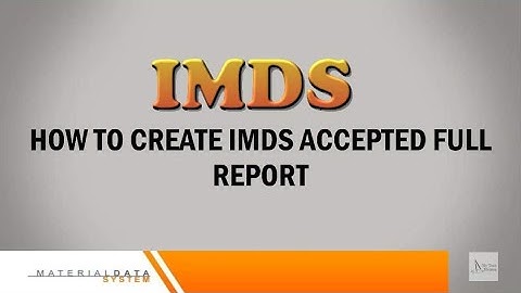 IMDS Turorial : How to Create IMDS accepted Full Report