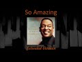 So Amazing  - Extended Version - Luther Vandross