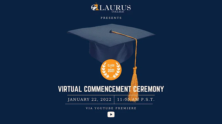 Laurus College Virtual Commencement Ceremony | 01.22.2022