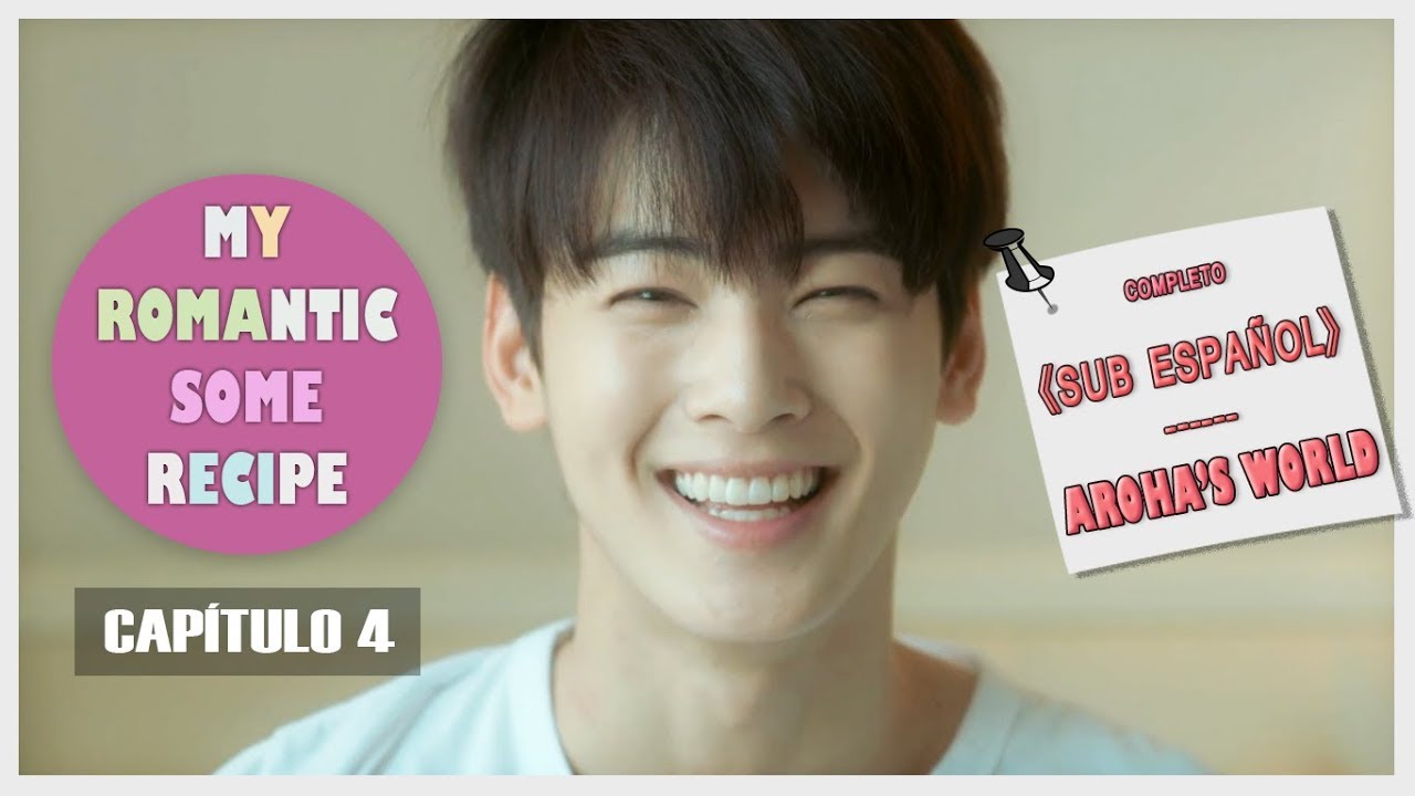 《SUB ESPAÑOL》 My Romantic Some Recipe - Capítulo 4 - YouTube