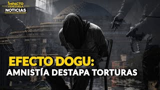 🇻🇪 EFECTO DOGU: amnistía destapa torturas | 🔴 NOTICIAS VENEZUELA HOY 2026