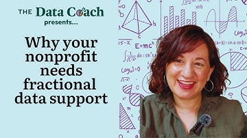 Why nonprofits need fractional data support | The Data Coach | #Nonprofit consultant