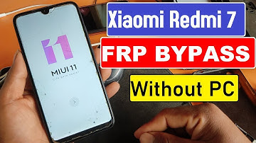 Xiaomi  Mi Redmi 7 FRP (M1810F6LI) Bypass [All MIUI] | Redmi 7 MIUI11 FRP bypass or MIUI 12 Unlock