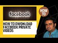 HOW TO DWONLOAD FACEBOOK PRIVATE VIDEOS