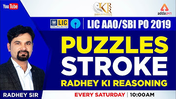 LIC AAO / SBI PO 2019 | Radhey Ki Reasoning I Puzzles Stroke I Radhey Sir | 10.00 AM