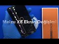 Meizu X8 Ekran Değişimi