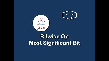 bitwise op most significant bit in java