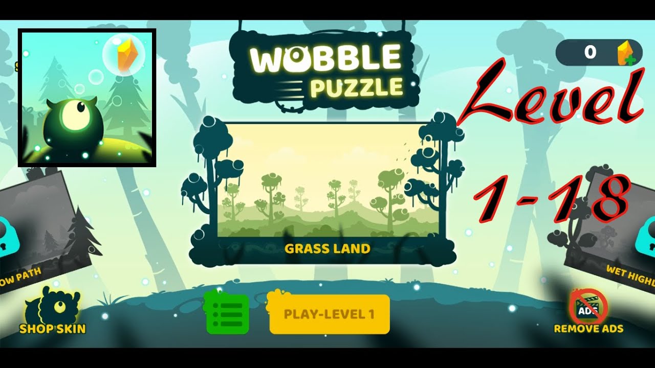 Wobble puzzle Mobile Game walkthrough - Grass Land - Level 1-18 Solutions -...