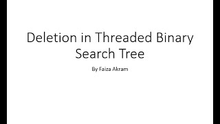 Deletion in Threaded Binary Search Tree