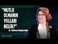 Nasıl mutlu olunur? | Dr. Gülseren Budayıcıoğlu | Dr. Artunç Kocabalkan