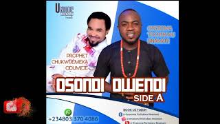 Chukwuemeka Odumeje & Onyeoma Tochukwu - Osondi Owendi (Side A)