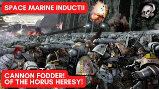 40K LORE: SPACE MARINE INDUCTII