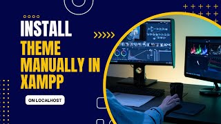 How to install WordPress Theme Manually in Xampp(htdocs)| Wordpress for Beginners