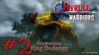Hyrule Warriors - Walkthrough Part 2 - King Dodongo [ HD ]