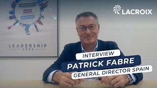 Interview Patrick Fabre, General Director Spain Chez Lacroix