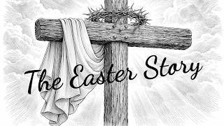Passover and Jesus (The Easter Story)