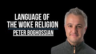 The Hidden Meanings Behind Woke Language | Peter Boghossian | The Veritas Podcast #14