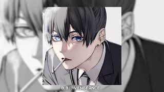 BIBI - vengeance ( sped up )