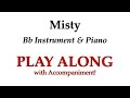Misty for bb instrument clarinet tenor sax play along with piano accompaniment