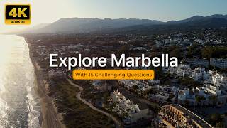 Marbella – Amazing 4K Drone Footage, Walkthroughs & Trivia Quiz Challenge