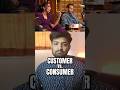 Customer vs. Consumer What's the Difference? #sharktankindia #businessknowledge #startups