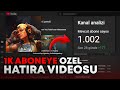 1.000 ABONE ÖZEL HATIRA VİDEOSU