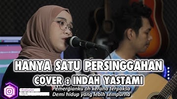 HANYA SATU PERSINGGAHAN - IKLIM (LIVE COVER INDAH YASTAMI)