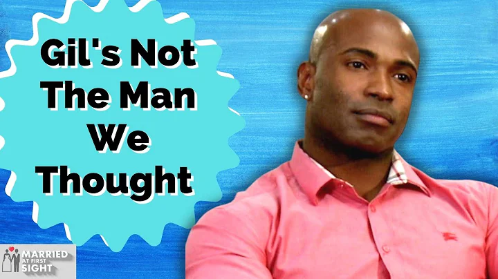 The Ugly Side of Gil Married At First Sight