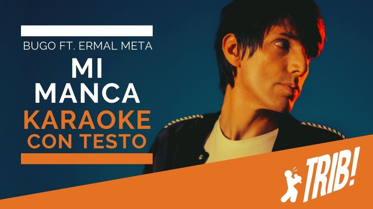 Mi Manca by Bugo Ft. Ermal Meta (Instrumental Version - KARAOKE CON TESTO)