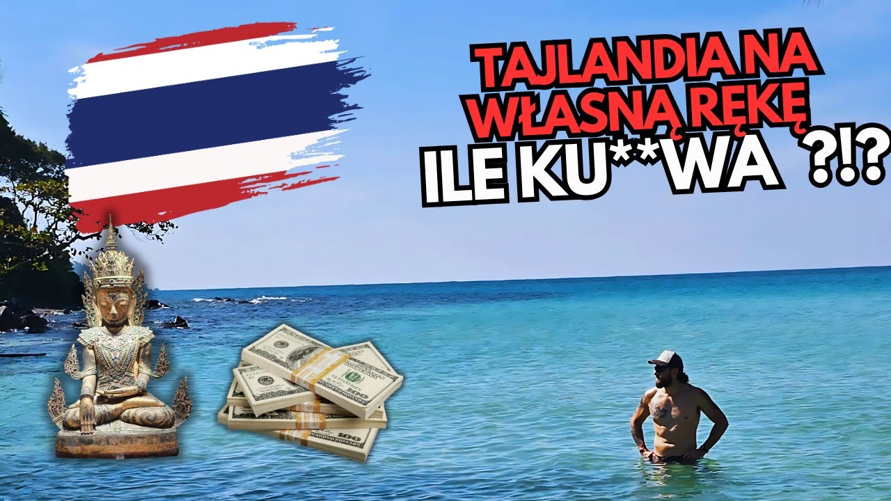 Tajlandia na własną rękę – ile to kosztuje?