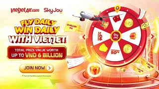 Fly Daily, Win Daily With Vietjet