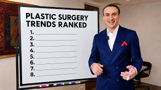 Surgeon Reacts: Ranking Popular Plastic Surgery Trends