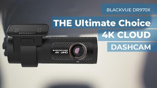 Blackvue DR970X The Ultimate Choice in 4K Cloud Dashcam